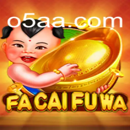 Explorando o Fascinante Mundo de FaCaiFuWa: A Nova Sensação dos Jogos